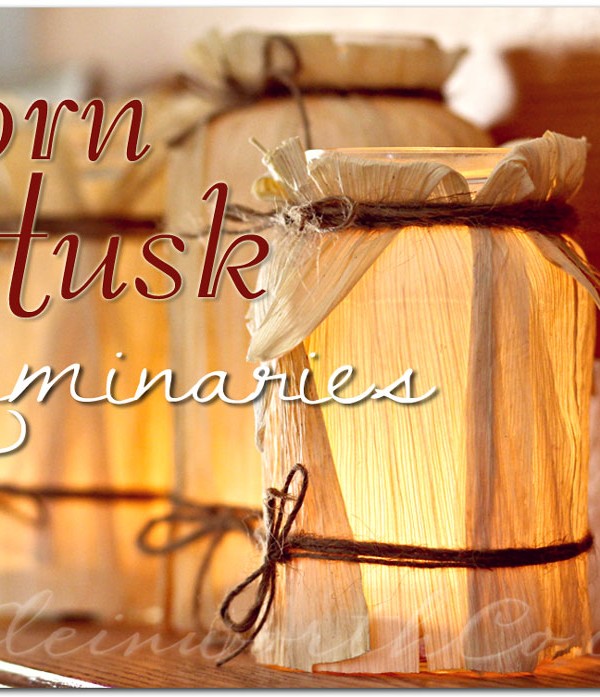 Corn Husk Luminaries {DIY}