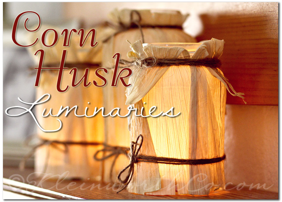 Corn Husk Luminaries {DIY}