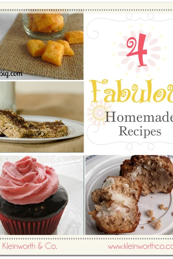 4 Fabulous Homemade Recipes ~ Your Best Weekly Features