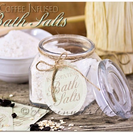 DIY Coffee Infused Bath Salts & 5 Homemade Mother’s Day Gifts