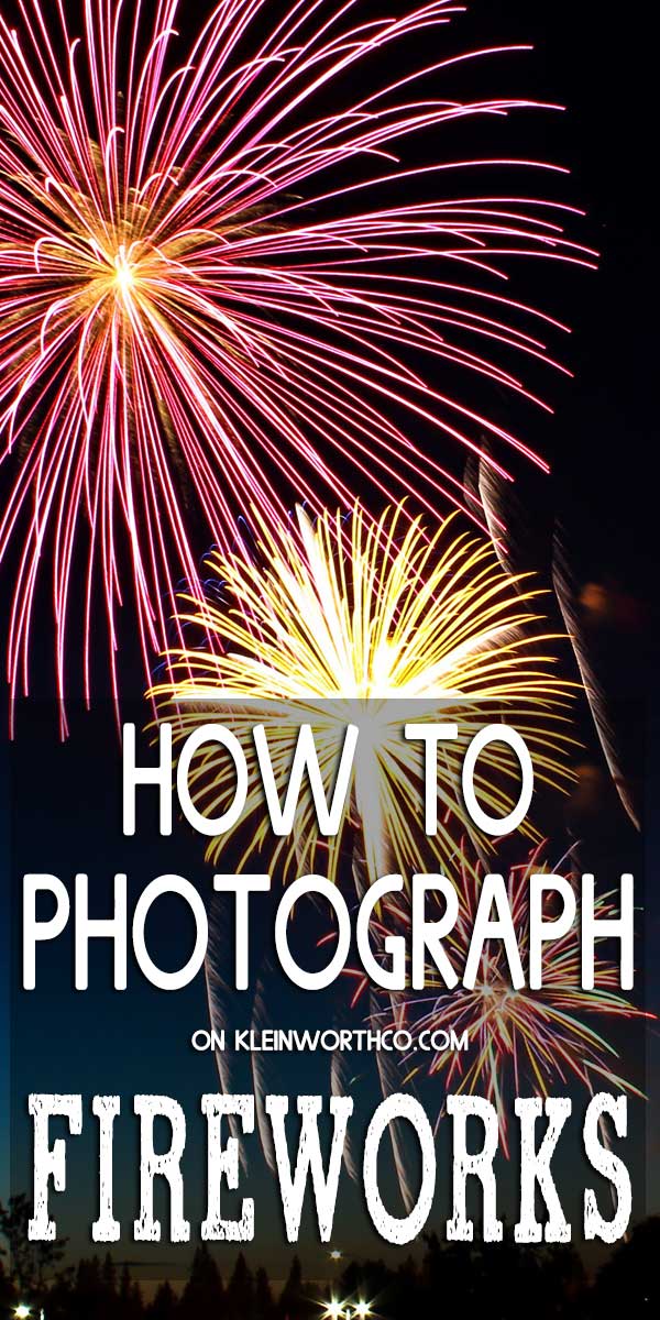 How to Photograph Fireworks