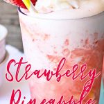 Strawberry Pineapple Slush