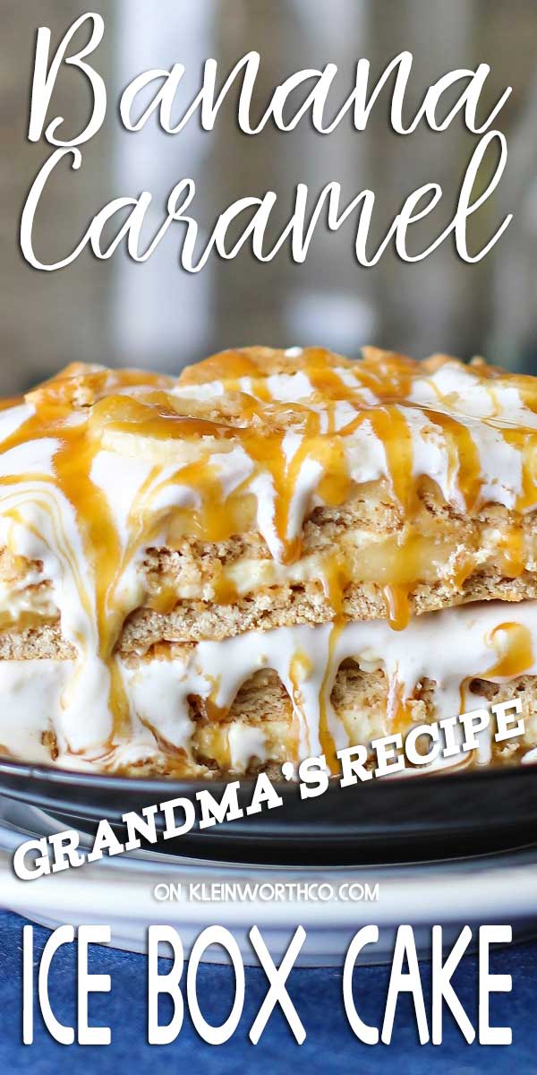 Banana Caramel Ice Box Cake