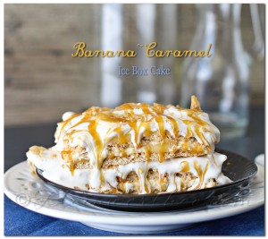 Banana Caramel Ice Box Cake
