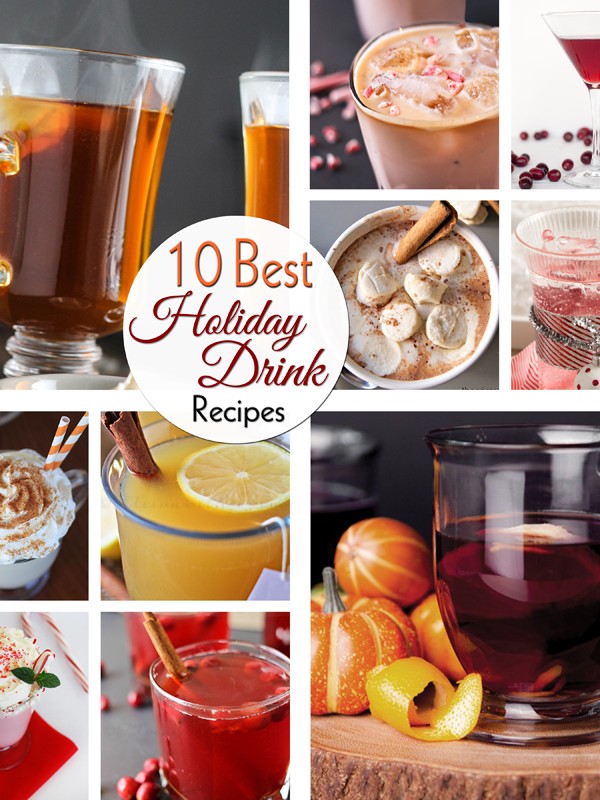 10 Best Holiday Drink Recipes