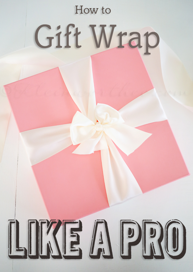 How to Gift Wrap like a PRO