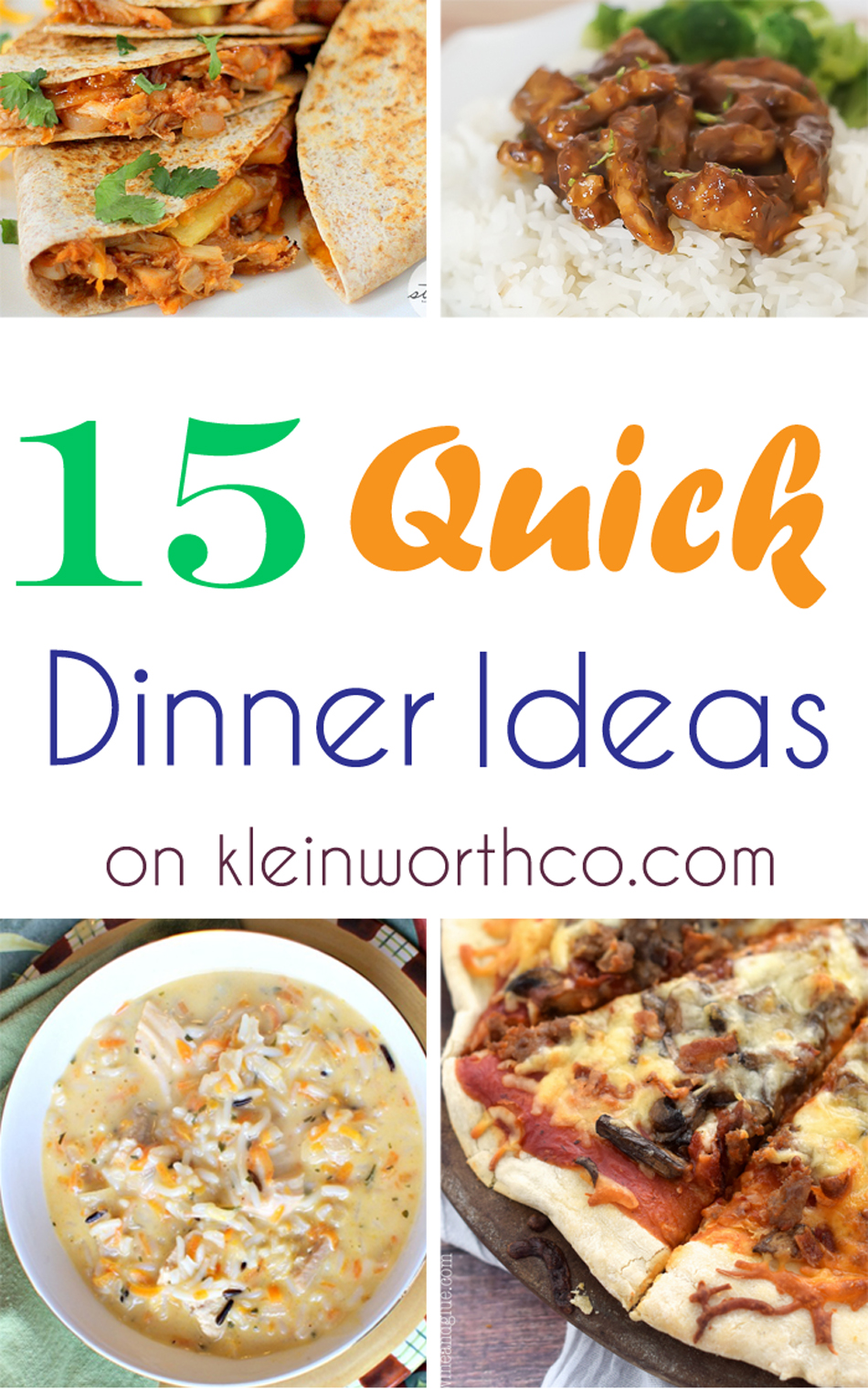 15 Quick Dinner Ideas : Easy Family Dinner Ideas - Kleinworth & Co