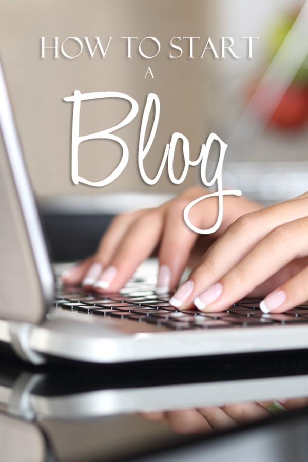 How to Start a Blog {A Step by Step Guide}