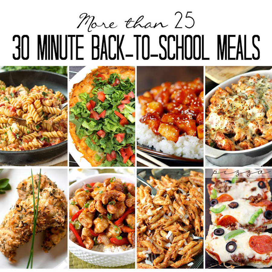 30 Minute Back-to-School Meals 