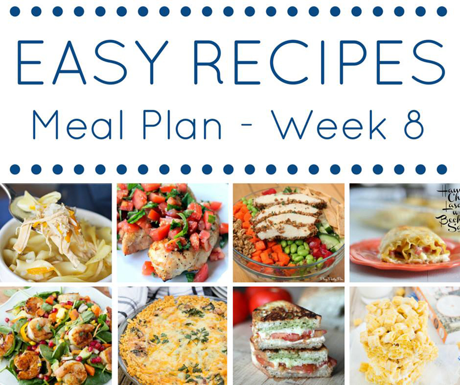 Easy Dinner Recipes Meal Plan- Week 8