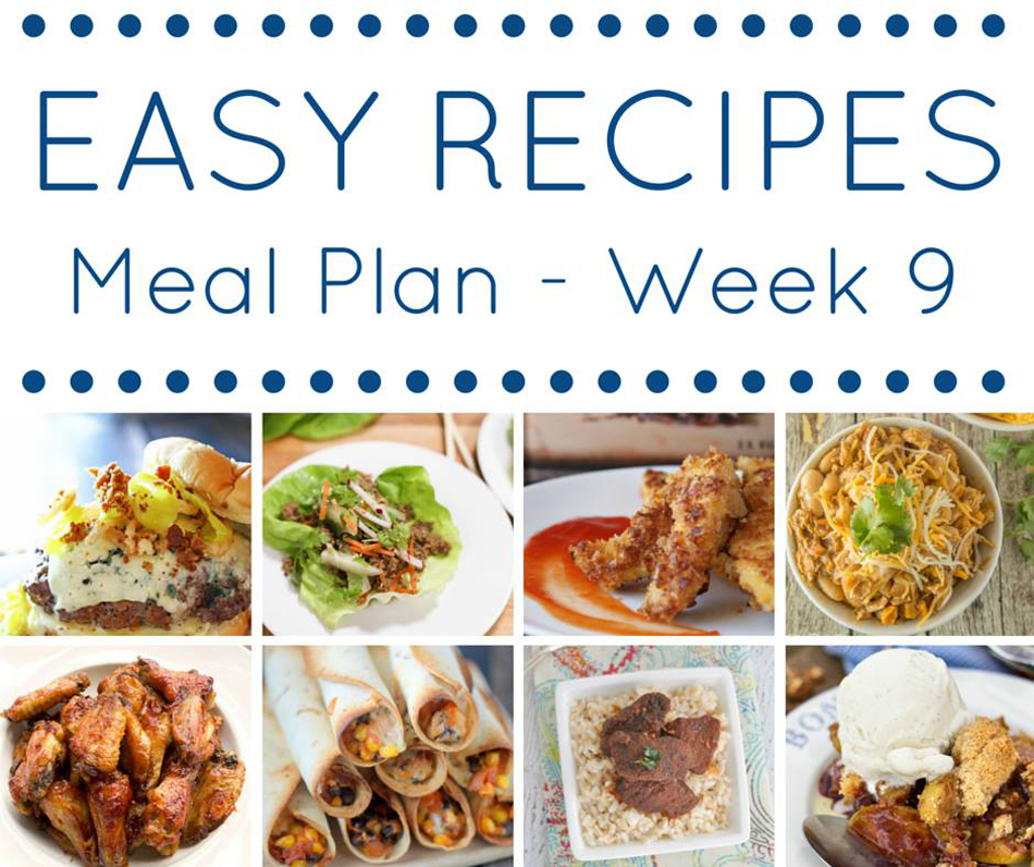 Easy Dinner Recipes Meal Plan- Week 9