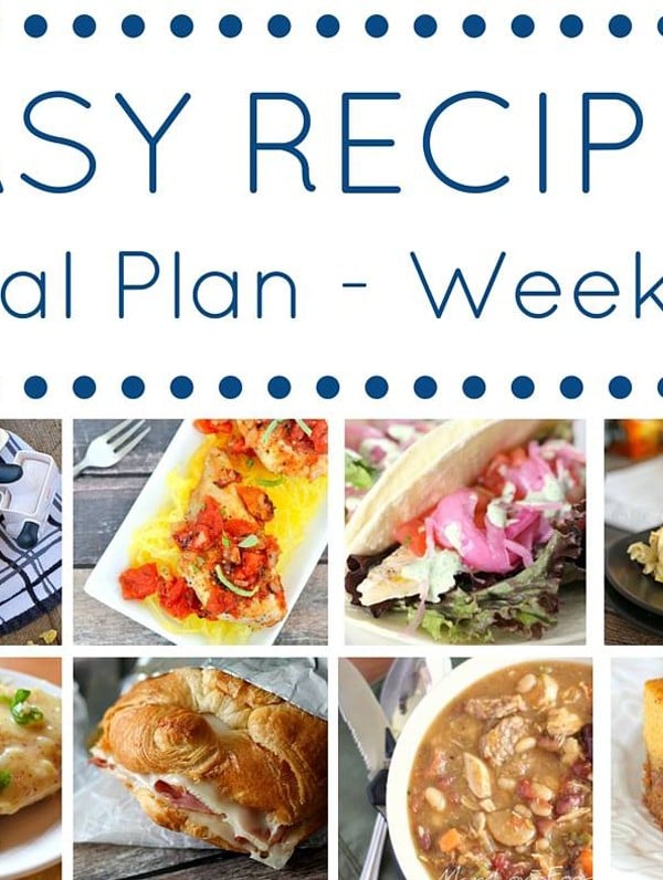 Easy Dinner Recipes Meal Plan {Week 15}