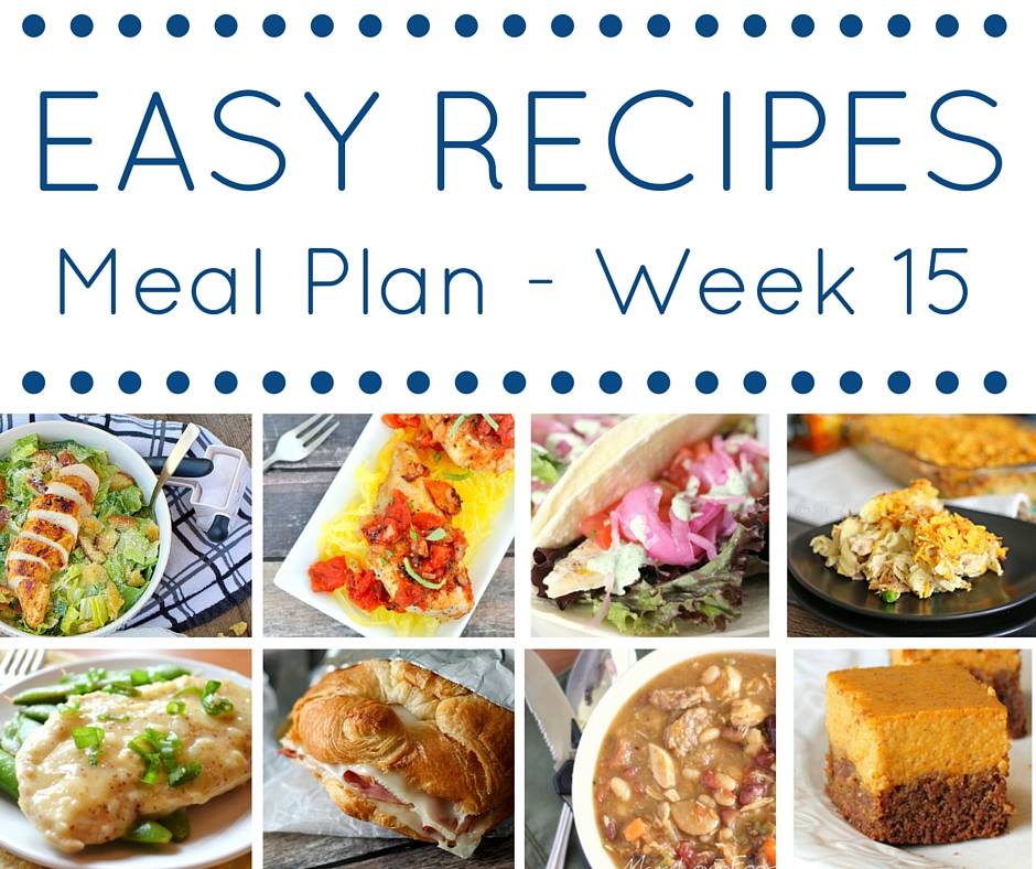 Easy Dinner Recipes Meal Plan {Week 15}
