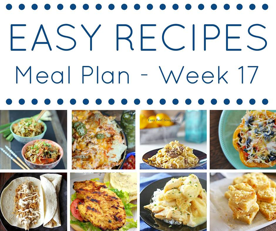 Easy Dinner Recipes Meal Plan {Week 17}