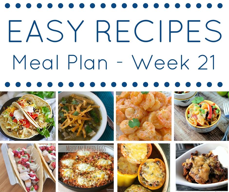 Easy Dinner Recipes Meal Plan Week 21