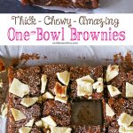 One Bowl Brownies- Thick, Chewy & Amazing- oh yeah- easy too!!!