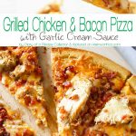 Grilled Chicken & Bacon Pizza with Garlic Cream Sauce is the best homemade pizza recipe EVER! Better than any frozen, take & bake or delivery. WOW! AMAZING! Don't miss my tip for quick & easy prep time too!