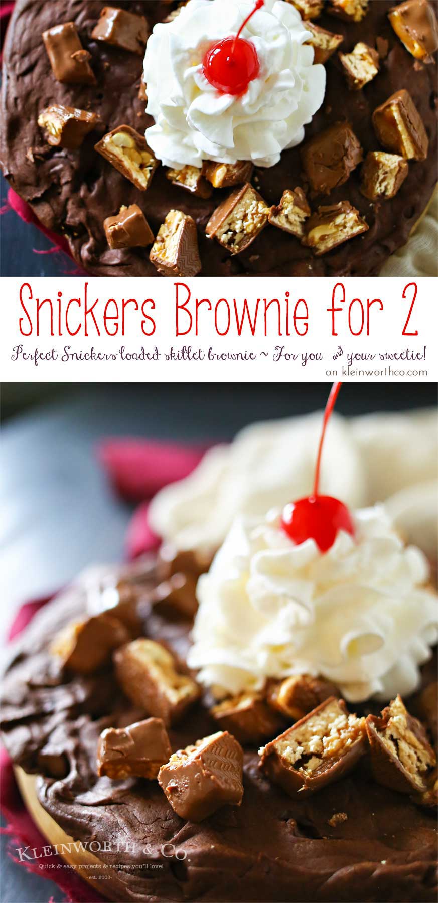 Snickers Brownie for 2, the perfect Valentine's Day treat. Thin brownie layer loaded with Snickers bar pieces & topped with whipped cream and cherry! YUM!