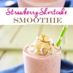 Strawberry Shortcake Smoothie is a delicious fruit smoothie recipe that is packed full of strawberry flavor. It's great for breakfast or as an afternoon snack for the whole family.