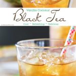 Vanilla Coconut Black Tea is the perfect refreshing beverage to pair with your lunch or dinner. One of my favorite ice tea recipes that's so easy to make. Oh how I love homebrewed iced tea.