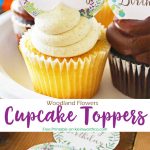 Woodland Flowers Cupcake Toppers are easy cake decorations for birthday parties. Free printables cupcake ideas for girls parties or a woodland party theme.