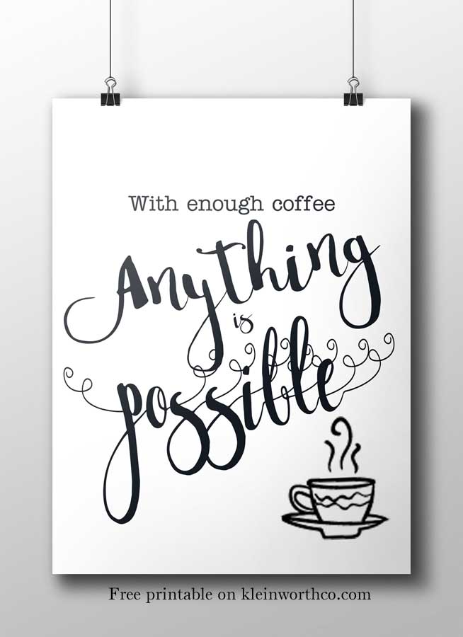 With Enough Coffee Free Printable