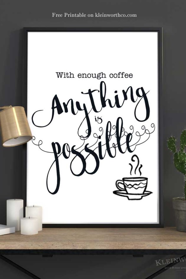 With Enough Coffee Free Printable for framing