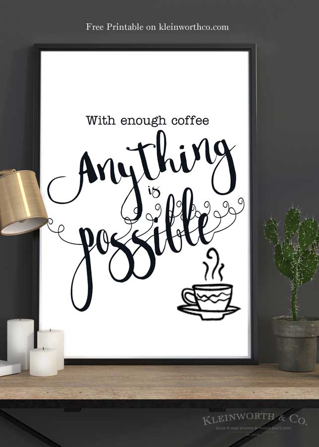 With Enough Coffee Free Printable