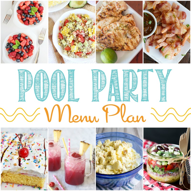 Summer pool party menu plan - great food