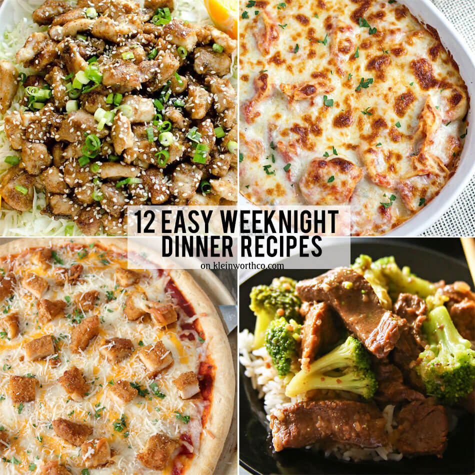 12 Easy Weeknight Dinner Recipes - Kleinworth & Co