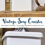 Vintage Soap Canister Cricut Tutorial