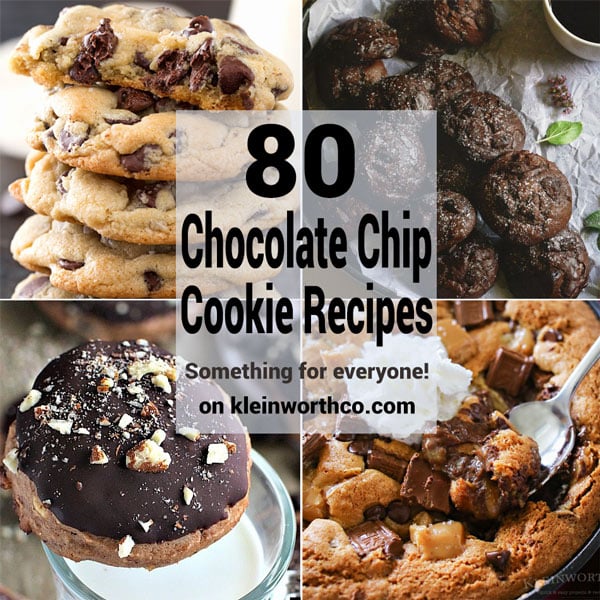80 Chocolate Chip Cookie Recipes