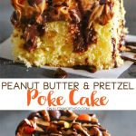Peanut Butter Pretzel Poke Cake