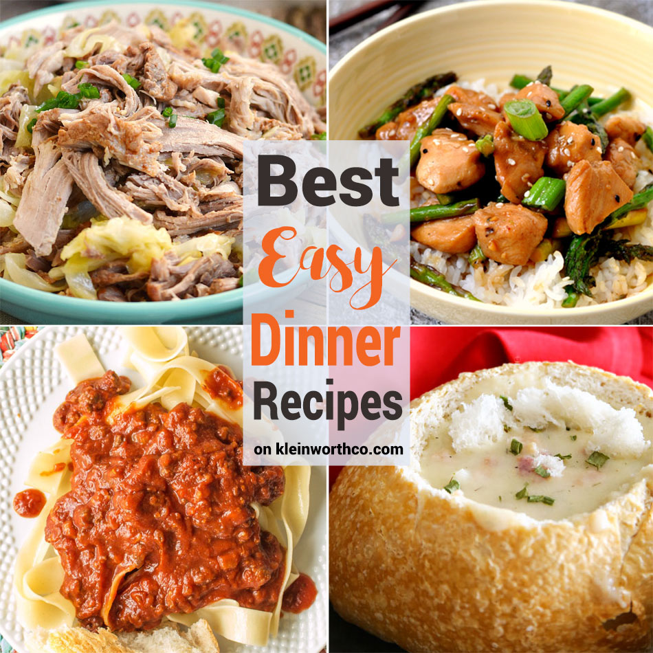 Best Easy Dinner Recipes - Kleinworth & Co