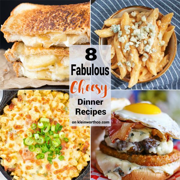 8 Fabulous Cheesy Dinner Recipes