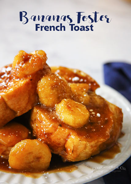 Bananas Foster French Toast