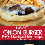 Havarti Onion Burger Recipe