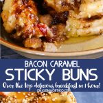 Bacon Caramel Sticky Buns Recipe