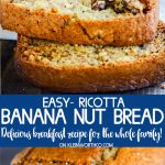 Ricotta Banana Nut Bread Recipe