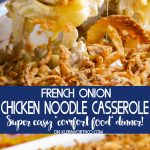 French Onion Chicken Noodle Casserole dinner recipe