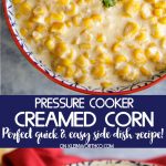 Pressure Cooker Creamed Corn instant pot recipe