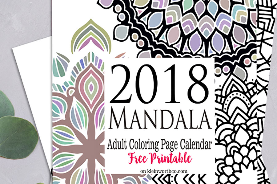 2018 Mandala Adult Coloring Page Calendar Free Printable