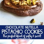 recipe chocolate nutella pistachio cookies 1628