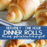 REcipe for Heavenly One Hour Dinner Rolls