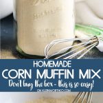 Homemade Corn Muffin Mix