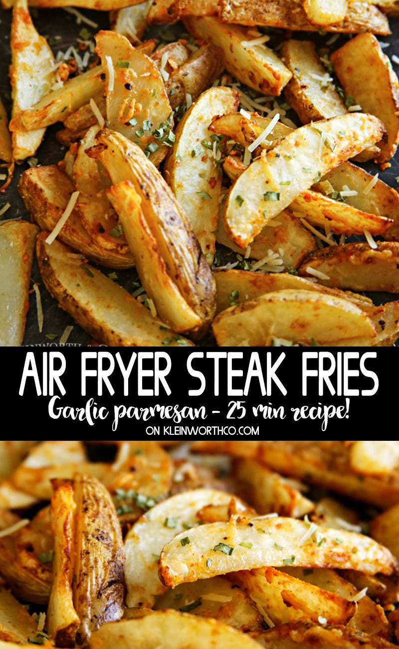 Air Fryer Steak Fries - garlic parmesan