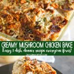 Creamy Mushroom Chicken Bake