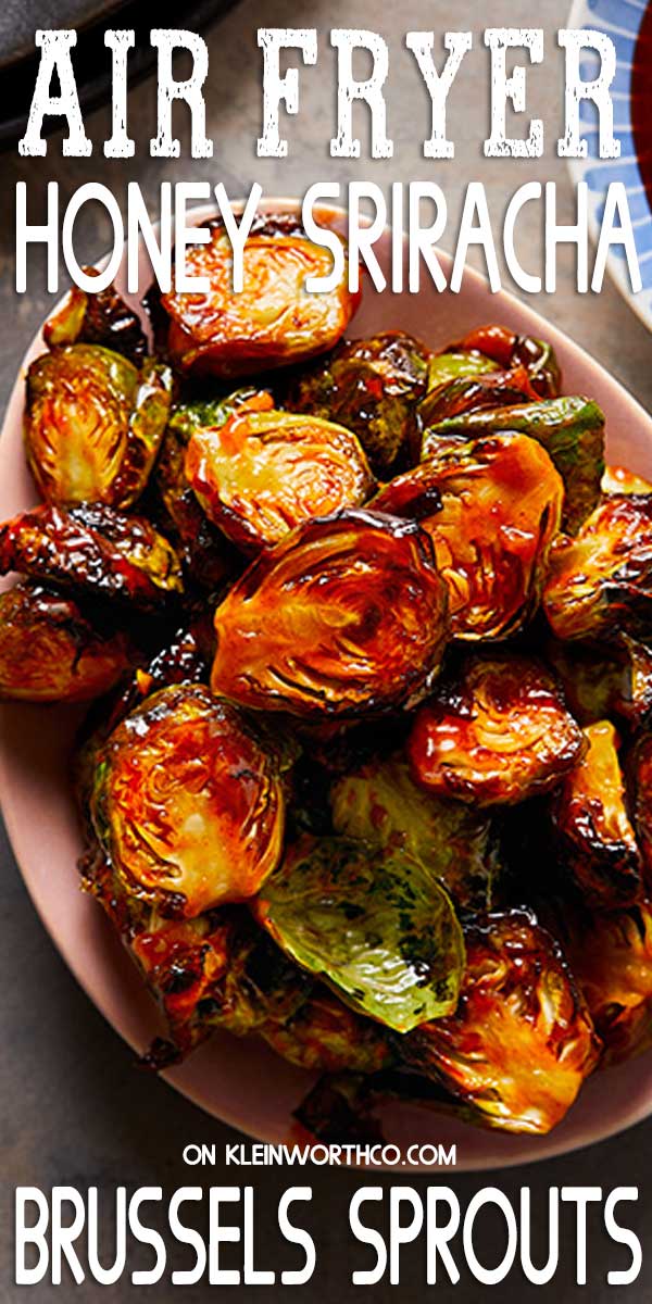 Air Fryer Brussels Sprouts with Honey Sriracha Sauce