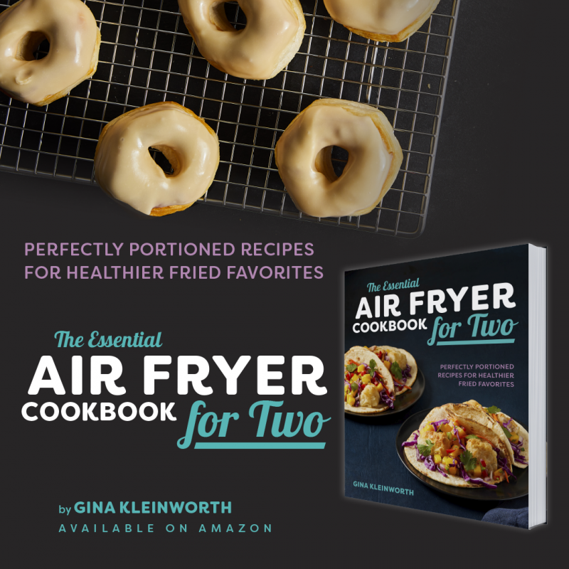 The Essential Air Fryer Cookbook for Two: Perfectly Portioned Recipes for Healthier Fried Favorites 