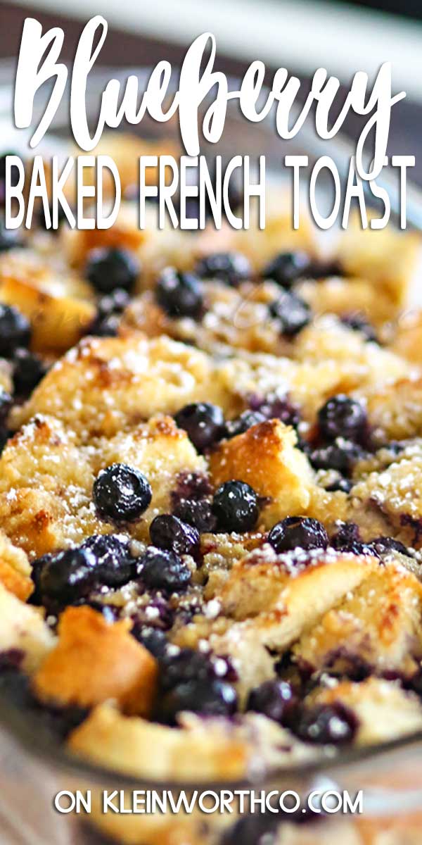 Blueberry Overnight Baked French Toast